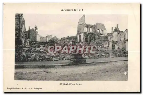 Cartes postales La Guerre de 1914 Baccarat en Ruines Miltiaria