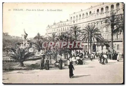 Cartes postales Toulon Place de la Liberte Le Grand Hotel