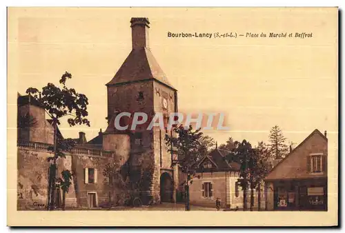 Cartes postales Bourbon Lancy place du Marche et Beffroi
