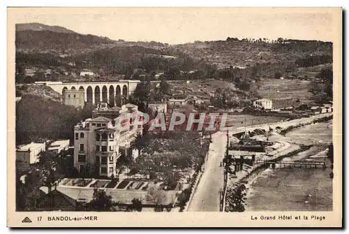 Cartes postales Bandol sur Mer Le Grand Hotel et la Plage