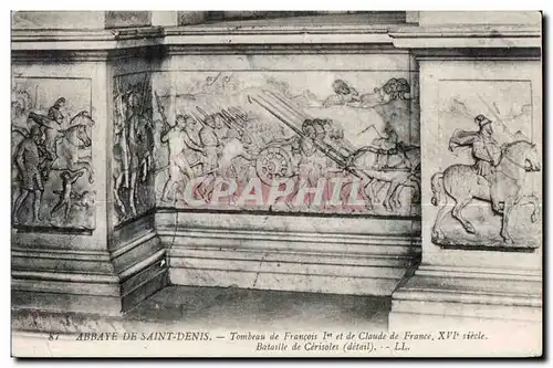 Cartes postales Abbaye De Saint Denis Tombeau de Francois I et de Claude de France XVI siecle Bataille de Ceriso