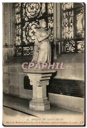 Cartes postales Abbaye de Saint Denis Maire de Bourbon fille de Charles de Bourbon comte de Vendome