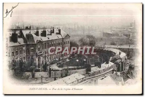 Cartes postales Saint Denis Vue de la Legion d Honneur