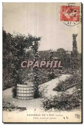 Cartes postales Roseraie de L Hay (Seine) Puits arcade et pylone