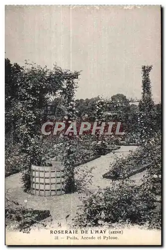 Cartes postales Roseraie de l Hay (Seine) Puits Arcade et Pylone