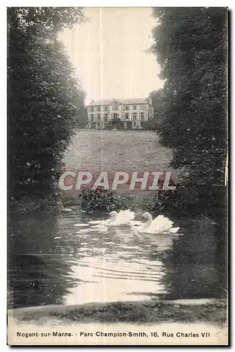 Cartes postales Nogent sur Marne Parc Champion Smith Rue Charles VII Swan Cygne