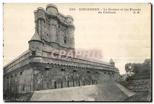 Cartes postales VincennesLe Donjon et les Fosses du Chateau