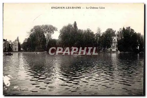 Cartes postales Enghien les Bains Le Chateau Leon