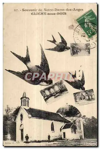 Cartes postales Clichy sous Bois Pelerinage de N D des Anges du au Chapelle de N D des Anges Hirondelles