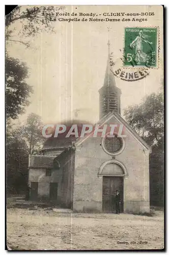 Ansichtskarte AK Clichy Sous Bois Foret de Bondy La chapelle de Notre Dame des Anges
