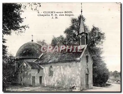 Cartes postales Clichy sous Bois Chapelle N D des Anges