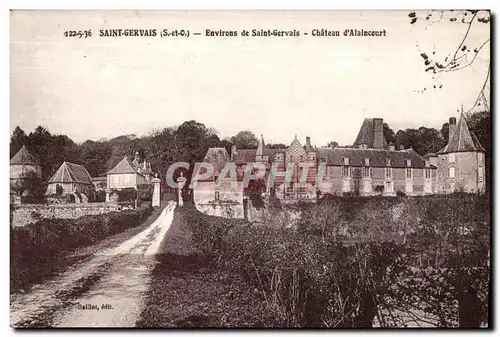 Cartes postales Saint gervais (S et o ) environs de saint gervals chateau d alaincourt