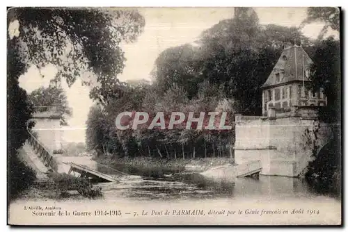 Cartes postales Souvenir de la guerre 1914-1915 le pont de parmain detruit par le genie francais en aout 1914