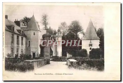 Cartes postales Environs de Chatillon Chateau d Autricourt