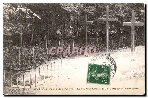 Cartes postales Norte Dame des Anges Les Trois Croix de la Source Miraculeuse