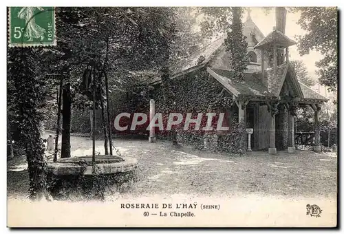 Cartes postales Roseraie de l Hay (Seine) La Chapelle