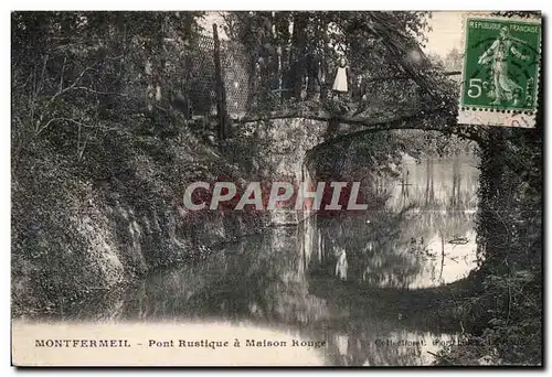 Ansichtskarte AK Montfermeil Pont Rustique a Maison Rouge