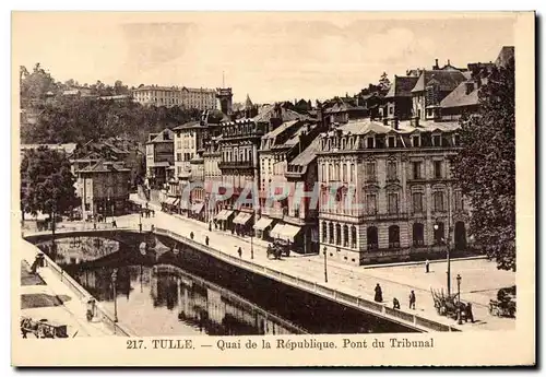 Tulle - Quai de la Republique - Pont du Tribunal - Cartes postales