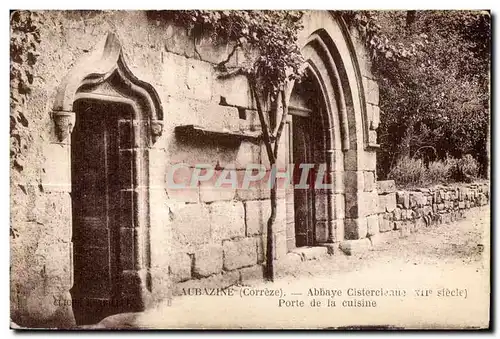 Ansichtskarte AK Aubazine (Correze) Abbaye Cistercieau XII Slecle Porte de la Cuisine