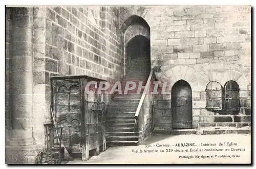 Cartes postales Correze AubaZine Interieur de I Eglise Vieille Armoire du XII siecle et Escalier condaisant au C