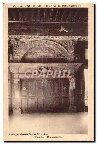 Brive - Interieur du Petit Seminaire Cheminee Renaissance - Cartes postales