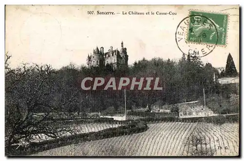 Sancerre - Le Chateau et le Casse Cou - Cartes postales