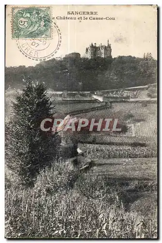 Sancerre - Chateau et le Casse Cou - Cartes postales