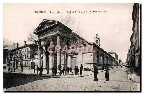 Rochefort sur Mer - Eglise Saint Louis - La Rue Chanzy - Ansichtskarte AK