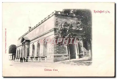 Rochefort sur Mer - Chateau d Eau - Cartes postales