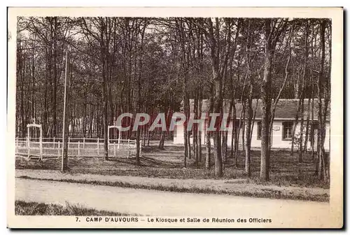 Ansichtskarte AK Camp D Auvours Le Kiosque et Salle de Reunion des Officiers Militaria