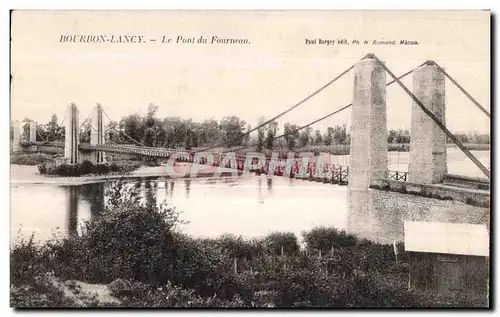 Ansichtskarte AK Bourbon Lancy Le Pont du Fourneau