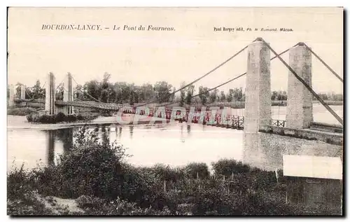 Cartes postales Bourbon Lancy Le Pont du Fourneau