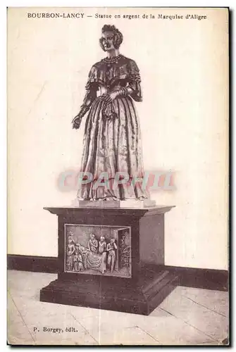 Ansichtskarte AK Bourbon Lancy Statue en argent de la Marquise d Aligre