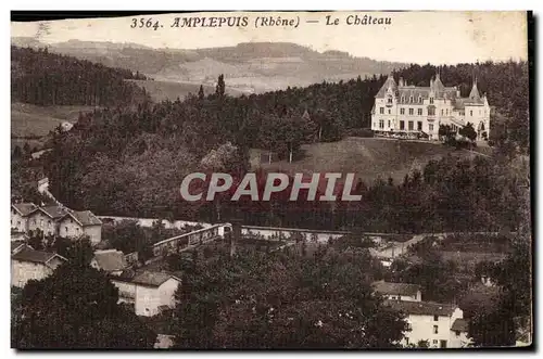 Amplepuis - Le Chateau - Cartes postales