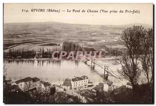 Givors - Le Pont de Chasse Vue prise du Pre Joli - Cartes postales