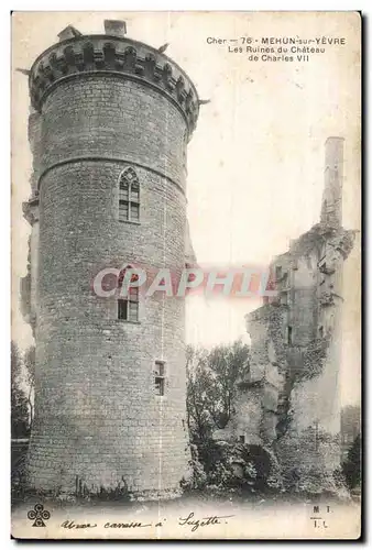 Ansichtskarte AK Mehun sur Yevre Les Ruines du Chateau Les Ruines du Chateau de Charles