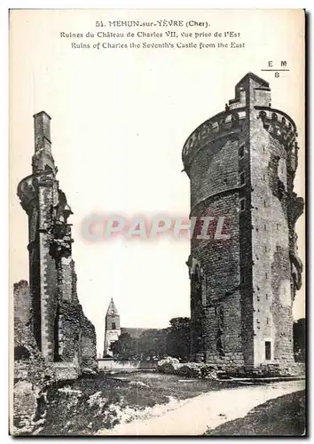 Cartes postales Mehun sur Yevre (Cher) Ruines du Chateau de Charles VII vue prise de I Est Ruins of Charles the
