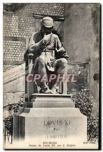 Cartes postales Bourges Statue de Louis XI par J Ballier