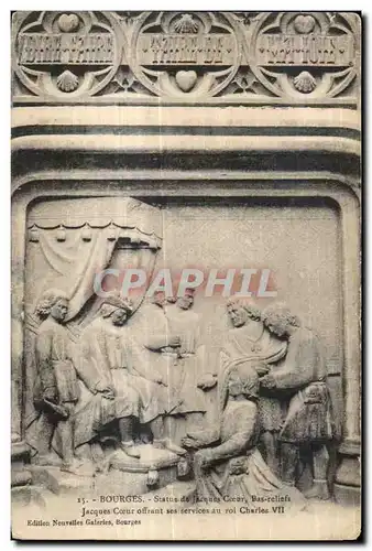 Ansichtskarte AK Bourges Statue de Jacques Coeur Bas reliefs Jacques Coeur offrant ses services au roi Charles