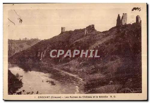 Cartes postales Crozant (Creuse) les ruines du chateau et la sedelle