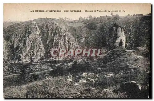 Cartes postales La Creuse Pittoresque Crozant Ruines et Vallee de la Creuse