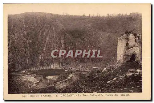 Cartes postales Les Bords de la Creuse Crozant La Tour Collin et le Rocher des Filleuses