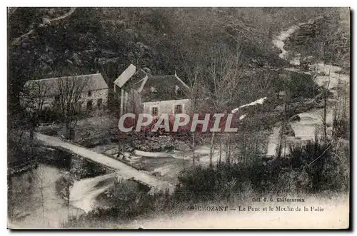 Ansichtskarte AK Crozant Le Pont et le Moulin de la Folie