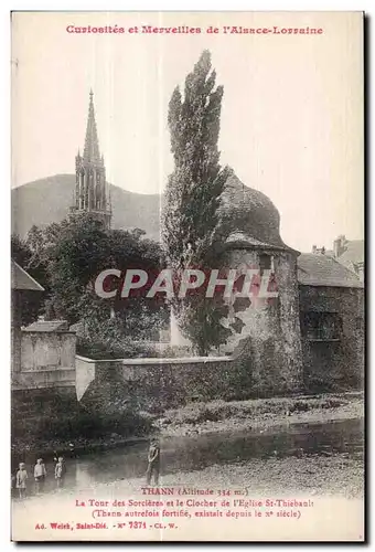 Thann - La Tour des Sorcieres et le Clocher de l Eglise - Cartes postales