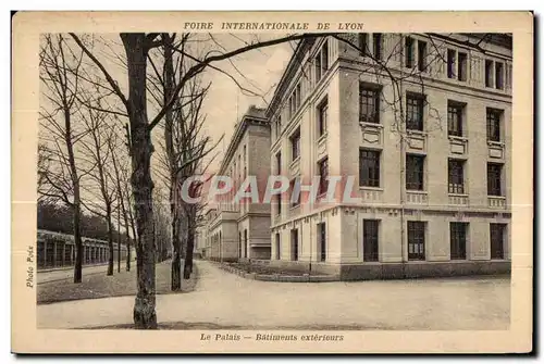 Cartes postales Foire Internationale De Lyon Le Palais Batiments Exterieurs