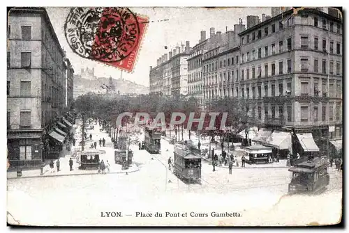 Cartes postales Lyon Place du Pont et Cours Gambetta