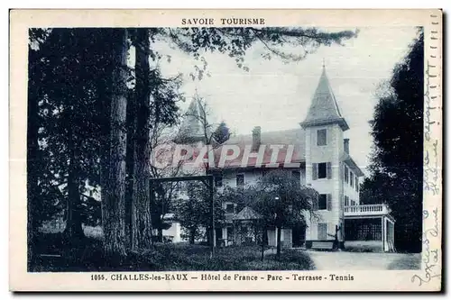 Cartes postales Challes les Eaux Hotel de France Parc Terrasse Tennis