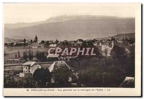 Cartes postales Challes les Eaux Vue generale sur la montagne d Epine LL