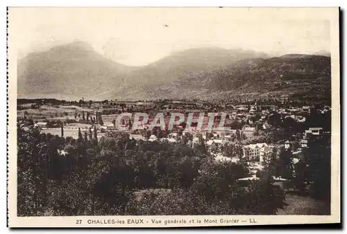 Cartes postales Challes les Eaux Vue generale et le Mont Granler LL