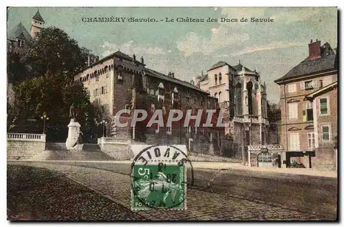 Cartes postales Chambery (Savoie) - Le Chateau des Ducs de Savoie